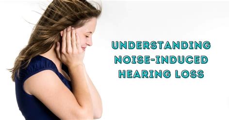 Understanding Noise Induced Hearing Loss Hear For You Hearing Aids