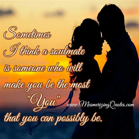 What Is A Soul Mate Mesmerizing Quotes