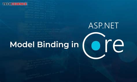 Model Binding In Asp Net Core Techcedence
