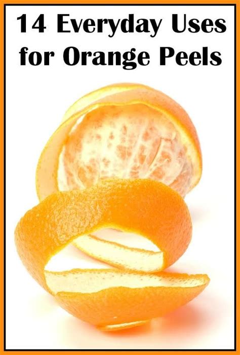 14 Everyday Uses For Orange Peels Orange Peels Uses Orange Peel Orange