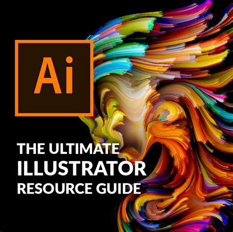 The Ultimate Illustrator Resource Guide Learning Adobe Illustrator