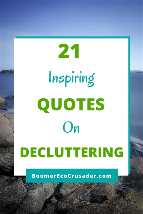 21 Inspiring Quotes On Decluttering Inspirational Quotes