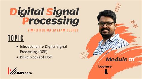 Introduction To Digital Signal Processing DSP Module 1 Lecture 01