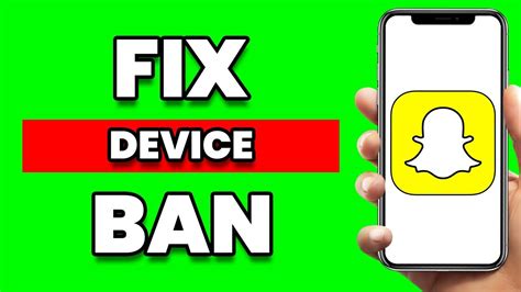 How To Fix Snapchat Device Ban Iphone Andrioid Youtube