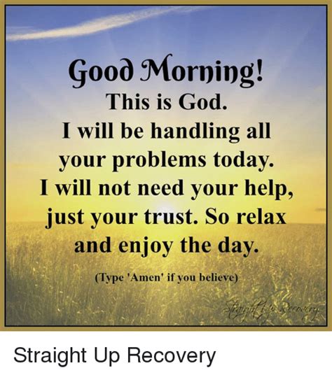 Start by marking good morning, this is god! Good Morning! This Is God I Will Be Handling All Your ...