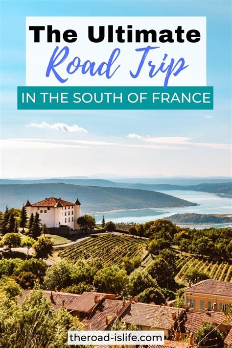 A Stunning France Road Trip The Ultimate 10 Day Itinerary Road Trip