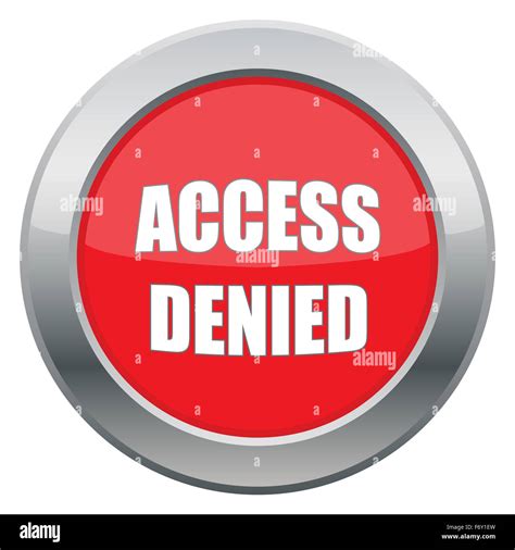 An Access Denied Icon In Red Isolated On A White Background Stock Photo