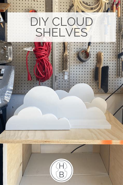 There Is A Sign That Says Diy Cloud Shelves In Front Of Some Other Items