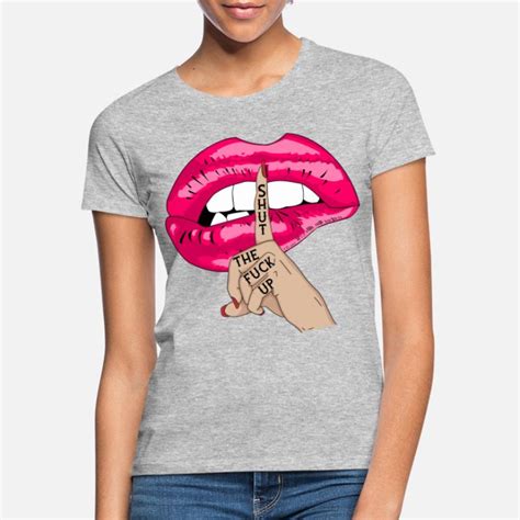 Shut The Fuck Up Clothing For Women Unique Designs Spreadshirt