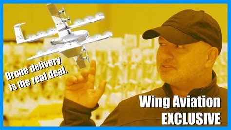 Exclusive Delivering The Goods Inside Wing Aviation Drone Delivery