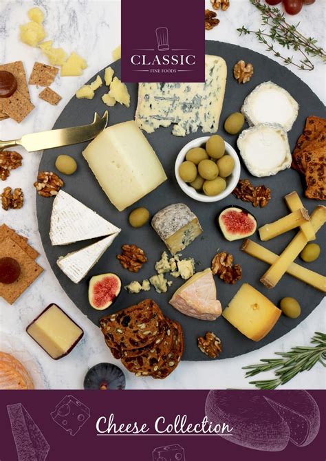 Classic Fine Foods Uk Cheese Collection 2021 By Classic Fine Foods Issuu