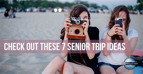 7 Senior Trip Ideas That Require Your Bestie And Passport
