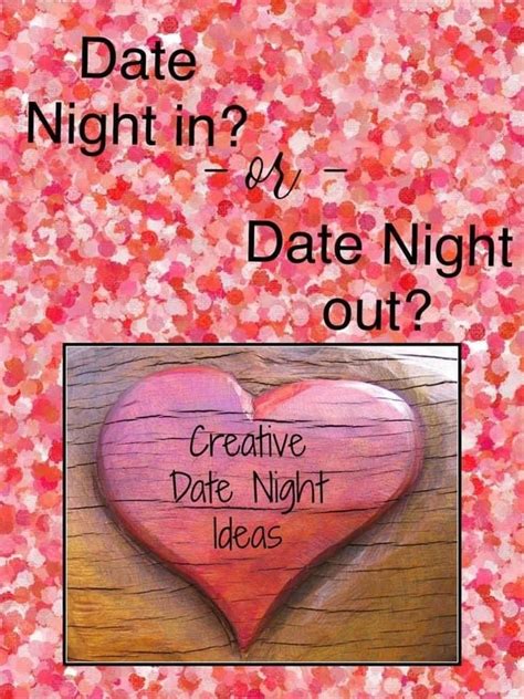 Share Your Creative Date Night Ideas ️ Creative Date Night Ideas