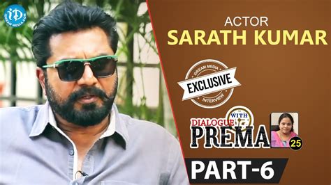 A forgettable tribute to vijay & his fans. Actor Sarath Kumar Exclusive Interview Part #6 || Dialogue ...