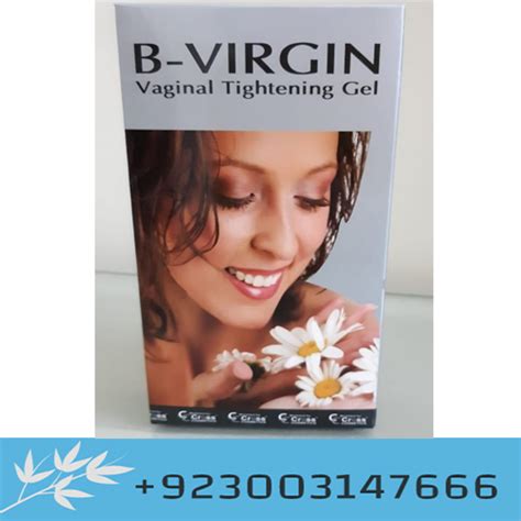 B Virgin Vaginal Tightening Gel In Pakistan 03003147666 Order Now