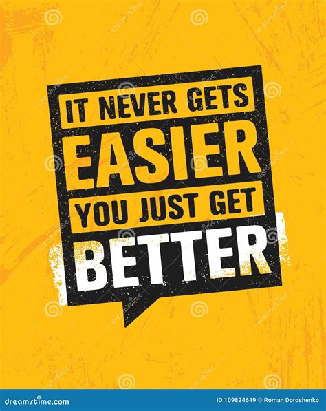 It Never Gets Easier You Just Get Better Workout And Fitness Gym