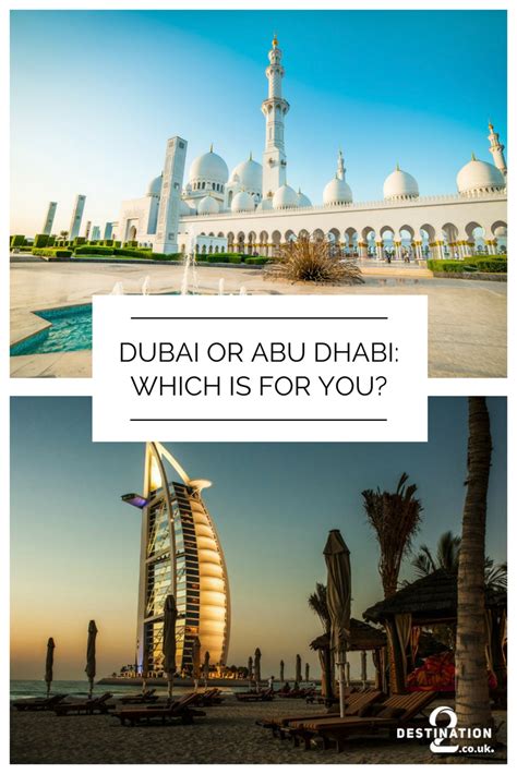 Dubai Vs Abu Dhabi Where Should You Go On Holiday Dubai Abu Dhabi