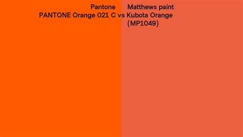 Pantone Orange 021 C Vs Matthews Paint Kubota Orange Mp1049 Side By