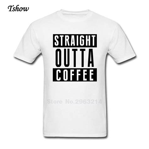 Straight Outta Coffee Tshirt Man Casual Summer Print 100 Cotton Man S Costume Round Neck Short