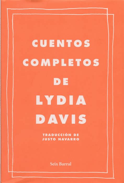 La Antigua Biblos Cuentos Completos Lydia Davis