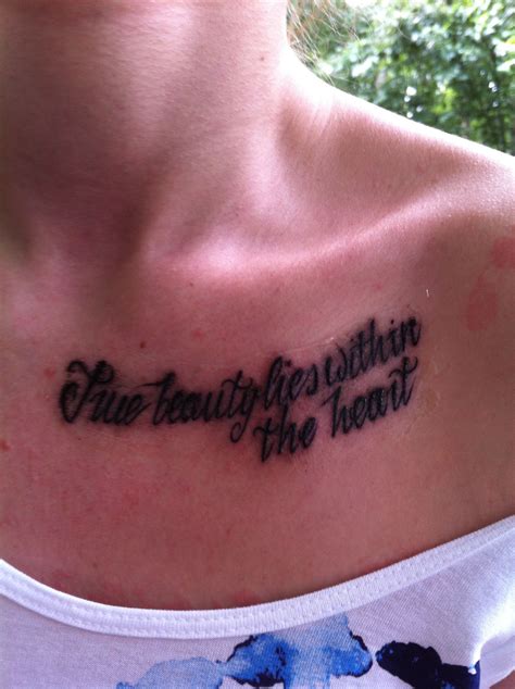 My Tattoo True Beauty Lies Within The Heart Under Collar Bone