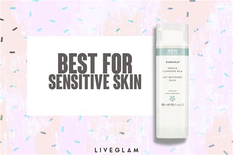 The Best Cleansers For Each Skin Type Liveglam