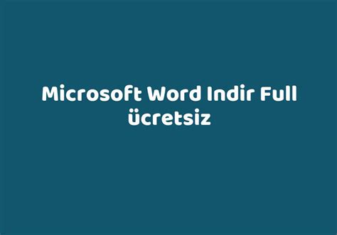 Microsoft Word Indir Full Ücretsiz Teknolib