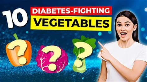 Top 10 Best Vegetables For Diabetics Youtube