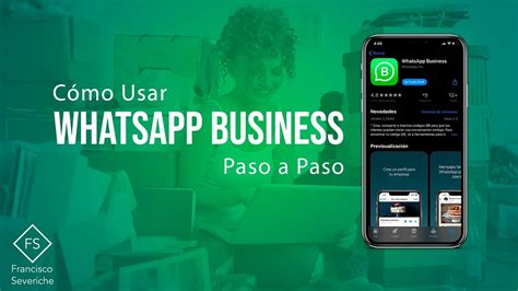 ¿cómo Usar Whatsapp Business 📱tutorial Paso A Paso Para