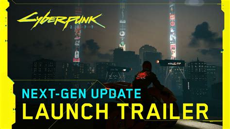 Cyberpunk 2077 — Next Gen Update Launch Trailer Gamingsyn