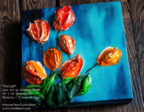 Orange Tulips 3d Impasto Live Art De Andrii Rays Beautiful Etsy