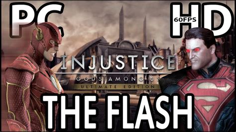 Injustice Gods Among Us Ultimate Edition Pc The Flash Battles All