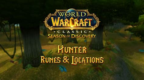 Hunter Runes And Locations For Phase 3 Of Season Of Discovery Wow Classic Sod Warcraft Tavern