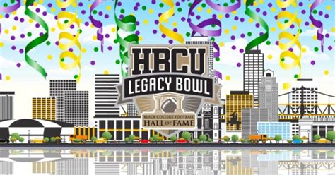 Black College Football Hall Of Fame Announces Hbcu Legacy Bowl To