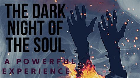 The Dark Night Of The Soul How To Understand This Powerful Experience