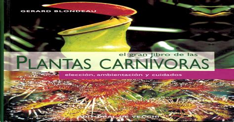 Download el libro de las caricias / the book of caresses pdf. EL GRAN LIBRO DE LAS PLANTAS CARNIVORAS.pdf - PDF Document