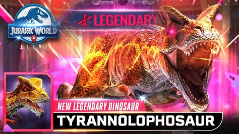 Tyrannolophosaur New Legendary Unlocked Jurassic World Alive Youtube