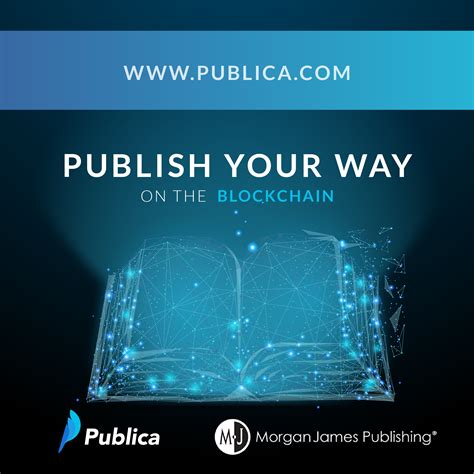 Morgan James Publishes Books On The Blockchain With Publica