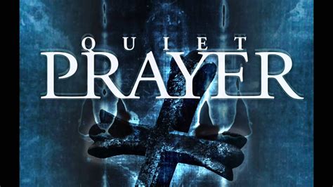 Quiet Prayer A Heavenly Tragedy Youtube