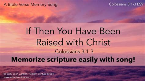 If Then You Have Been Raised With Christ Colossians 31 3 Esv