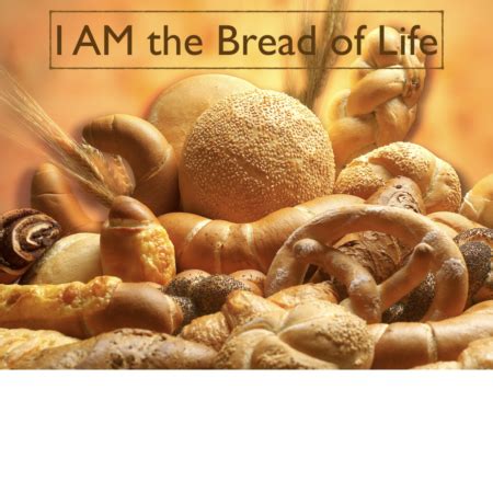 Ii a c#m the bread that i will give d bm e is my flesh for the life of the world, e7 a c#m d and you who eat of this bread, a f#m you shall live forever, d bm e you shall live forever. I Am The Bread of Life - Des Moines Church of Christ