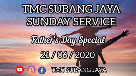 Air cond service subang jaya. TMC Subang Jaya ~ Sunday Service ~ Father's Day Special ...