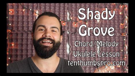 Shady Grove Ukulele Chord Melody Tutorial Doc Watson Youtube