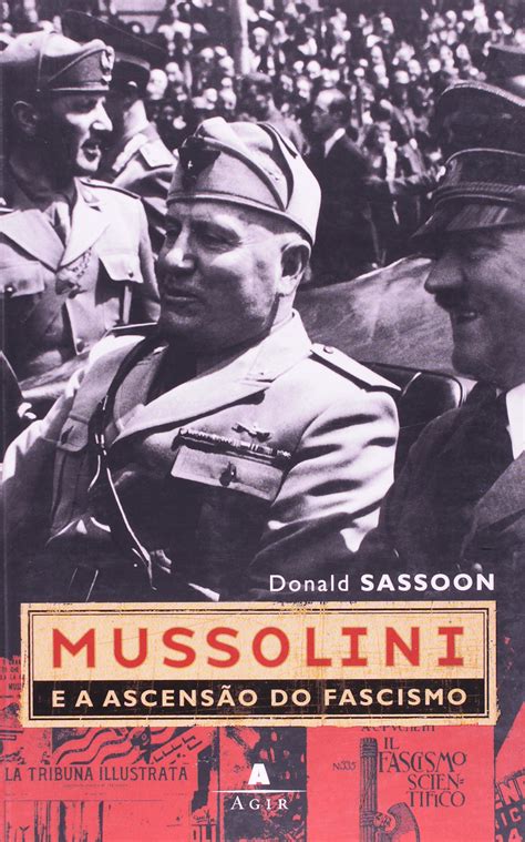 Mussolini E A Ascensão Do Fascismo Pdf Donald Sassoon