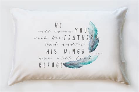 Feathers Psalm 914 Pillowcase