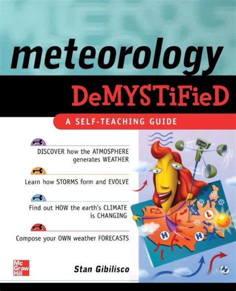 Meteorology Demystified Edition 1 By Stan Gibilisco 9780071448482