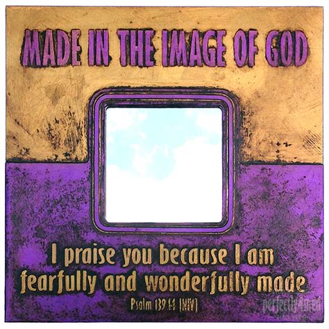 Made In The Image Of God Mirror Perfectly4med Artist At