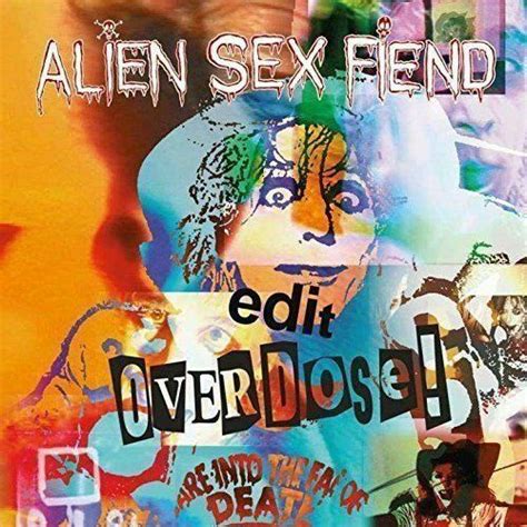 Alien Sex Fiend Edit Overdose Rsd 2017 180g Colored Vinyl For Sale