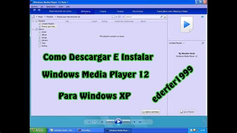 Como Descargar E Instalar Windows Media Player 12 Para Windows Xp Youtube