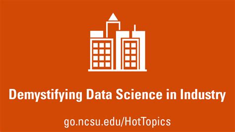Demystifying Data Science In Industry Nc State Data Science Academy